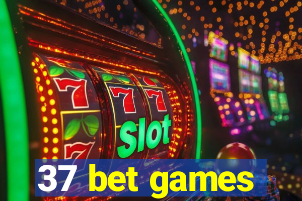 37 bet games